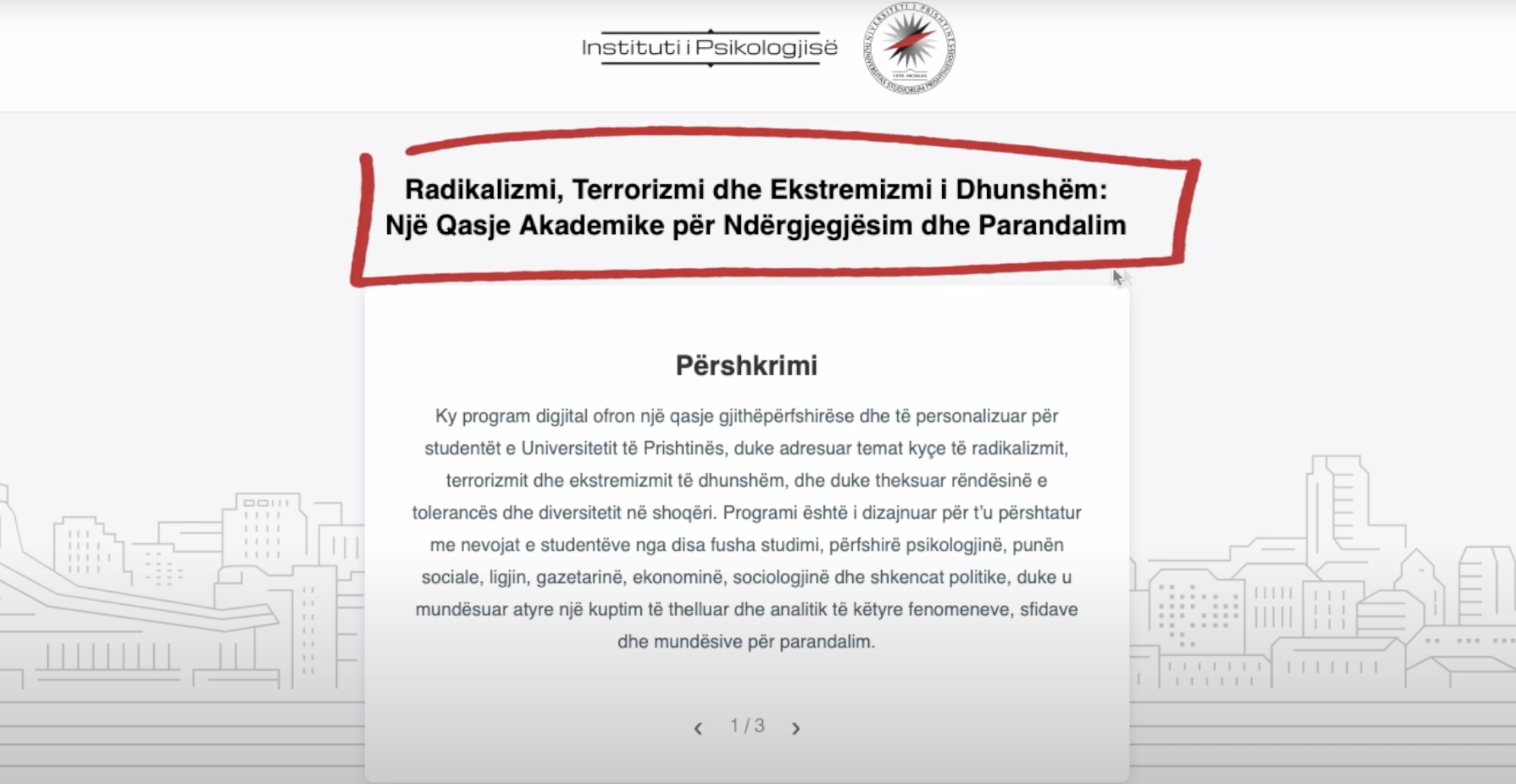 Programi Digjital: “Radikalizmi, Terrorizmi dhe Ekstremizmi i Dhunshëm – Një Qasje Akademike për Ndërgjegjësim dhe Parandalim”